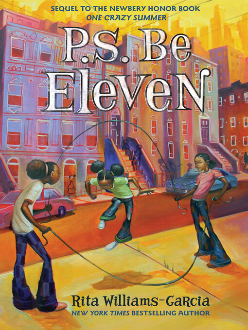 Title details for P. S. Be Eleven by Rita Williams-Garcia - Available
